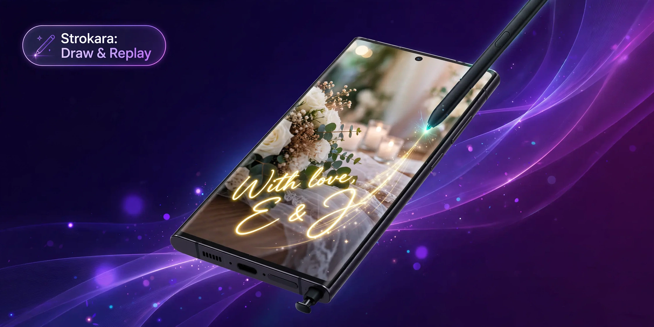 Strokara hero: phone drawing a glowing signature on a wedding photo with an S Pen